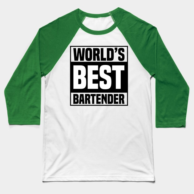 WORLD'S BEST BARTENDER Baseball T-Shirt by Urshrt